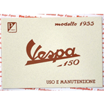 Libretto uso e manutenzione per VESPA 150 VL1T Struzzo 1955