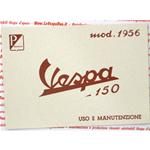 Libretto uso e manutenzione per VESPA 150 VL2T VL3T Struzzo dal 1956