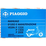 Libretto uso e manutenzione VARIANTE indicatori di direzione per VESPA P 125 X P150X P 200 E PX PE prima serie dal 1977