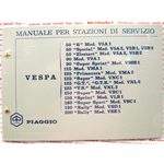 Manuale per stazioni di servizio vari modelli VESPA 50 80 90 125 150 180 200 R SPECIAL 90 SS PRIMAVERA SUPER GT GTR TS SPRINT SS RALLY