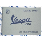 LIBRETTO uso e manutenzione originale PIAGGIO per VESPA 125 anno 1955