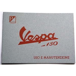 Manuel d'utilisation et d'entretien pour VESPA 150 VL1T VL2T à partir de 1955 STRUZZO ro 610040M