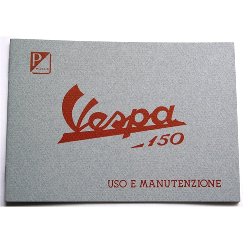Manuel d'utilisation et d'entretien pour VESPA 150 VL3T de 1955 STRUZZO ro 610042M