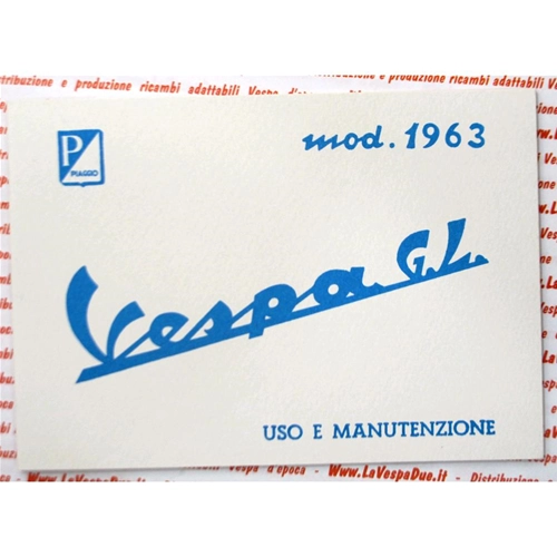 Manual de uso y mantenimiento para la VESPA 150 GL VLA1T de 1963.