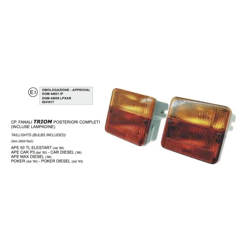 Pair of TRIOM Stop Lights, Turn Signals and Rear Lights for APE CAR P3 MAX DIESEL 50 TL ELESTART POKER ro 250618 approved